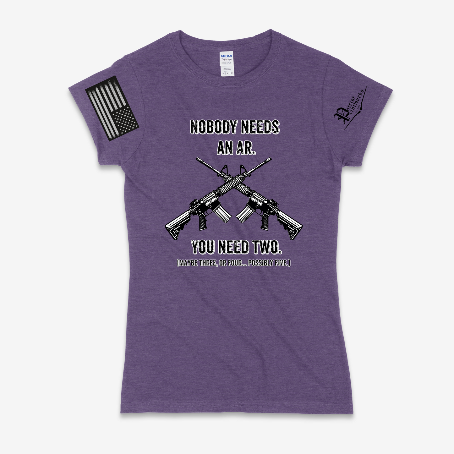 Nobody Needs an AR Ladies T-Shirt