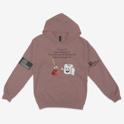 Can You Die From Constipation Hoodie