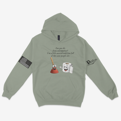 Can You Die From Constipation Hoodie