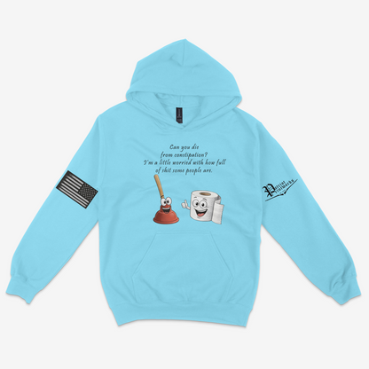 Can You Die From Constipation Hoodie