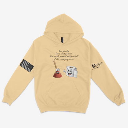 Can You Die From Constipation Hoodie
