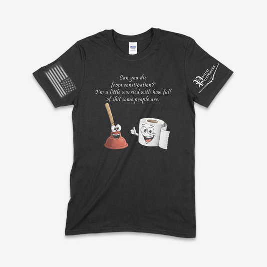 Can You Die From Constipation T-Shirt