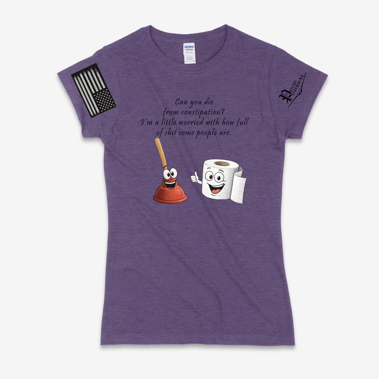 Can You Die From Constipation Ladies T-Shirt