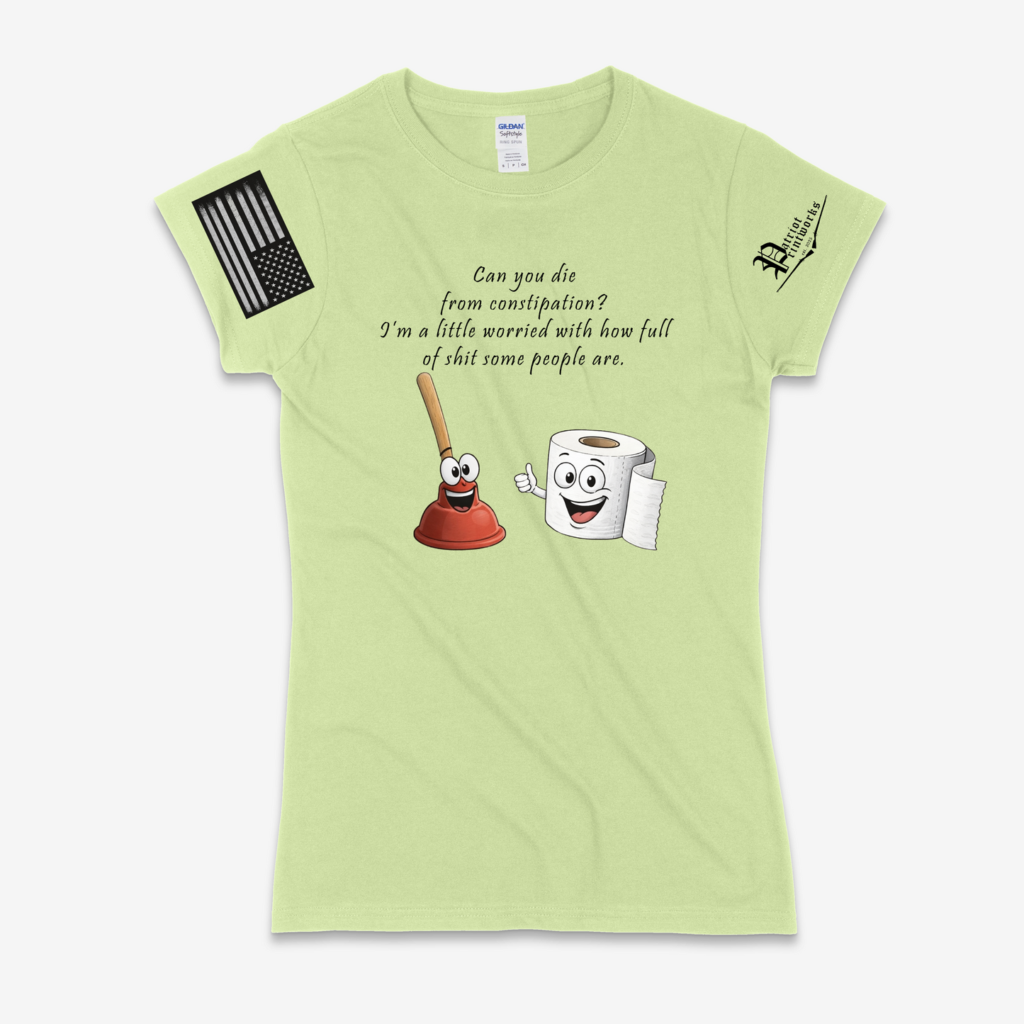 Can You Die From Constipation Ladies T-Shirt