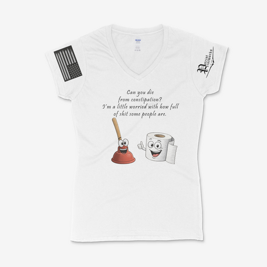 Can You Die From Constipation Ladies V-Neck T-Shirt
