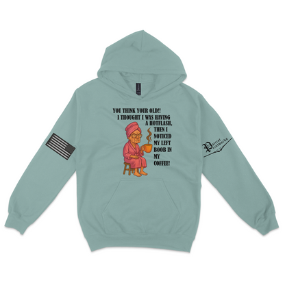 Aging Like Fine Sass Hoodie