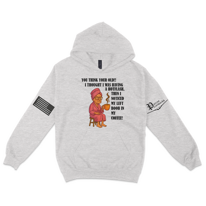 Aging Like Fine Sass Hoodie