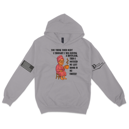 Aging Like Fine Sass Hoodie