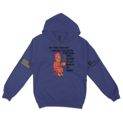 Aging Like Fine Sass Hoodie