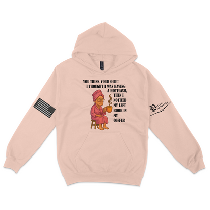 Aging Like Fine Sass Hoodie
