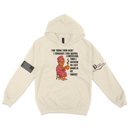 Aging Like Fine Sass Hoodie