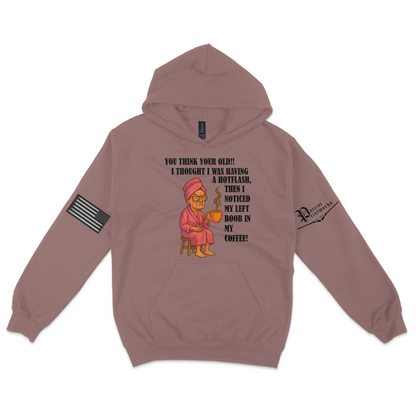 Aging Like Fine Sass Hoodie