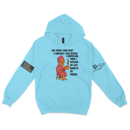 Aging Like Fine Sass Hoodie