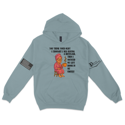 Aging Like Fine Sass Hoodie