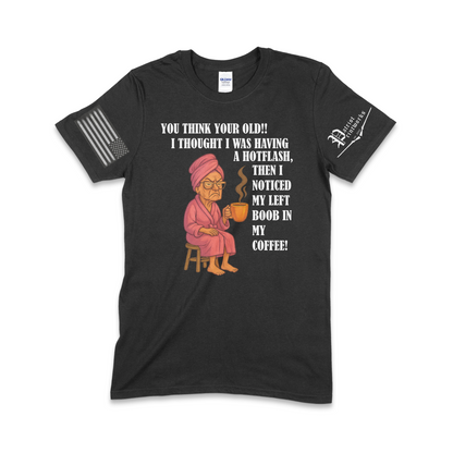 Grandma Having Hotflash T-Shirt