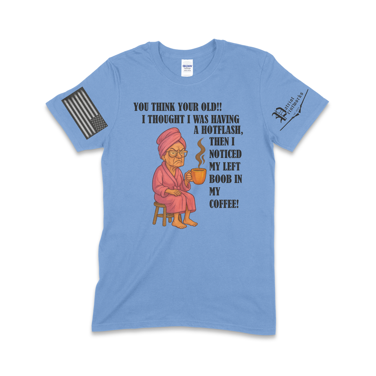 Grandma Having Hotflash T-Shirt