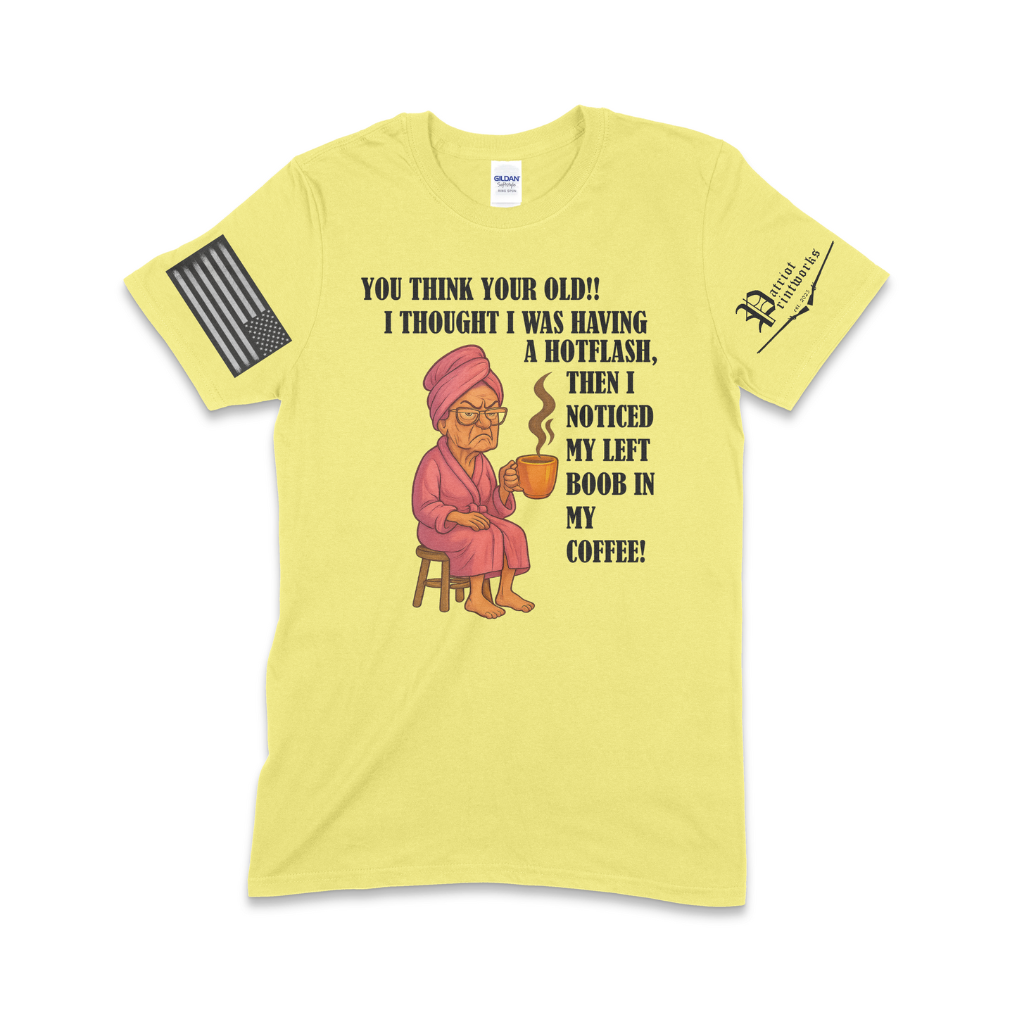 Grandma Having Hotflash T-Shirt