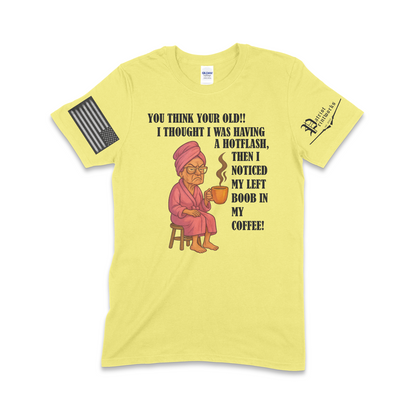 Grandma Having Hotflash T-Shirt