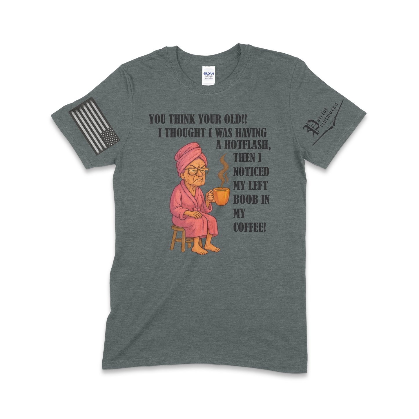 Grandma Having Hotflash T-Shirt