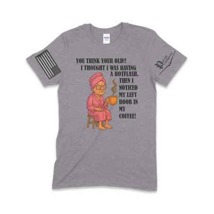 Grandma Having Hotflash T-Shirt