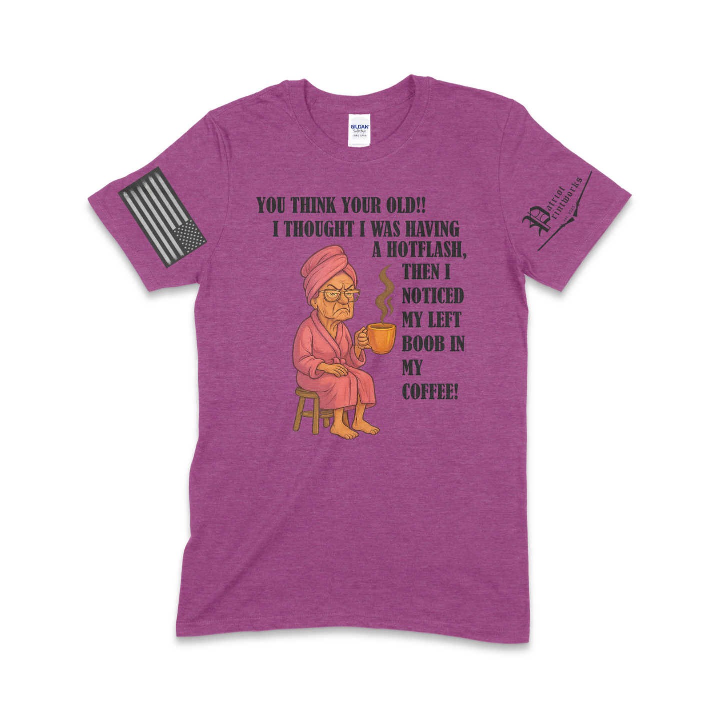 Grandma Having Hotflash T-Shirt