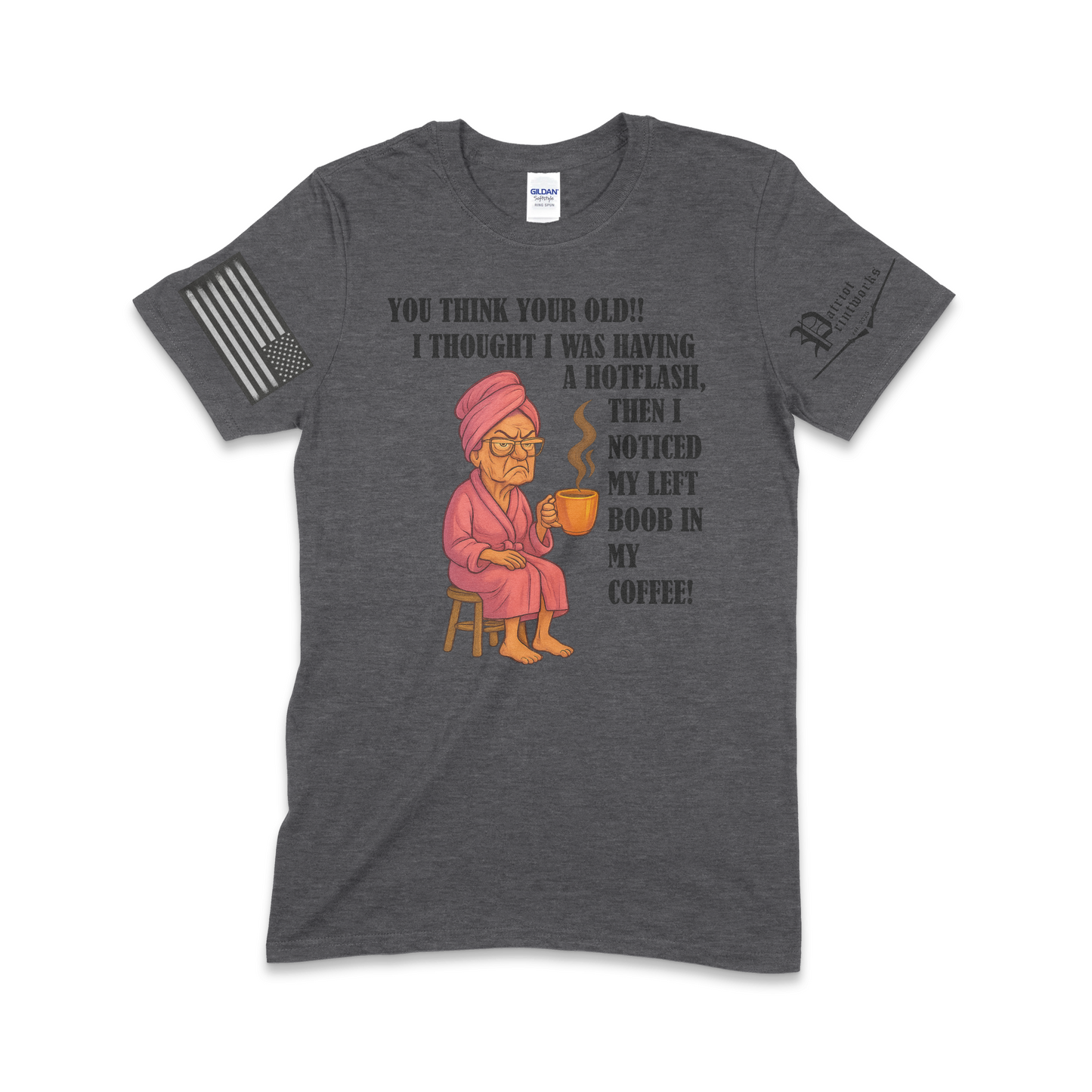 Grandma Having Hotflash T-Shirt