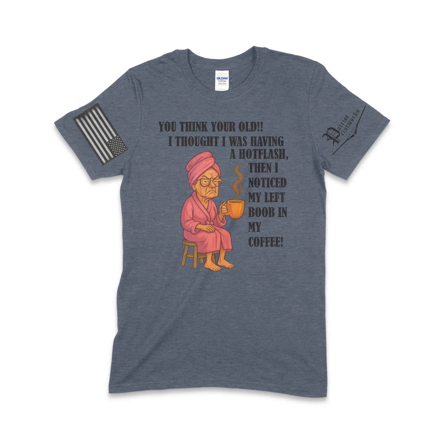 Grandma Having Hotflash T-Shirt