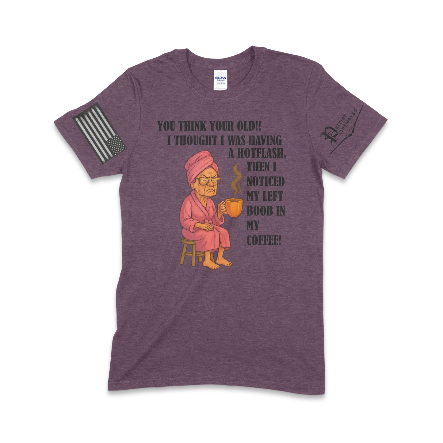 Grandma Having Hotflash T-Shirt