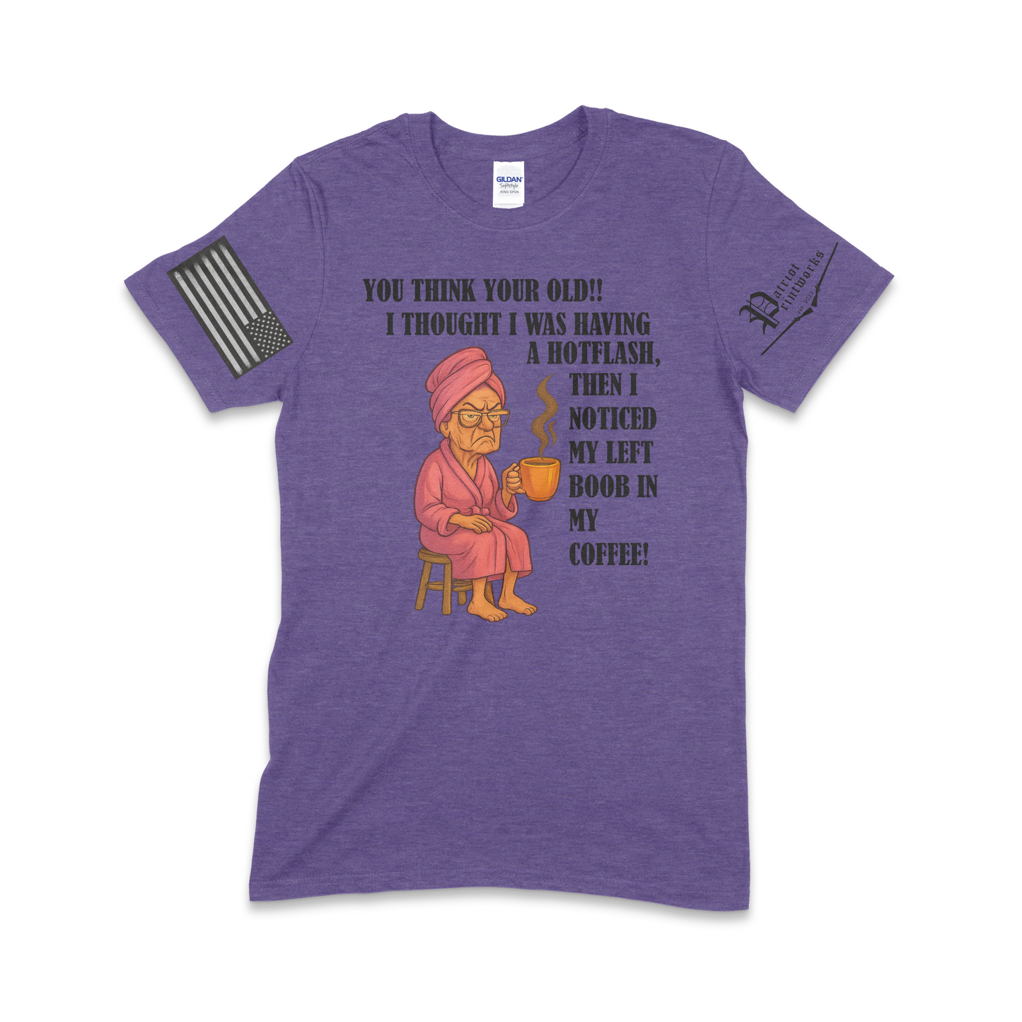 Grandma Having Hotflash T-Shirt