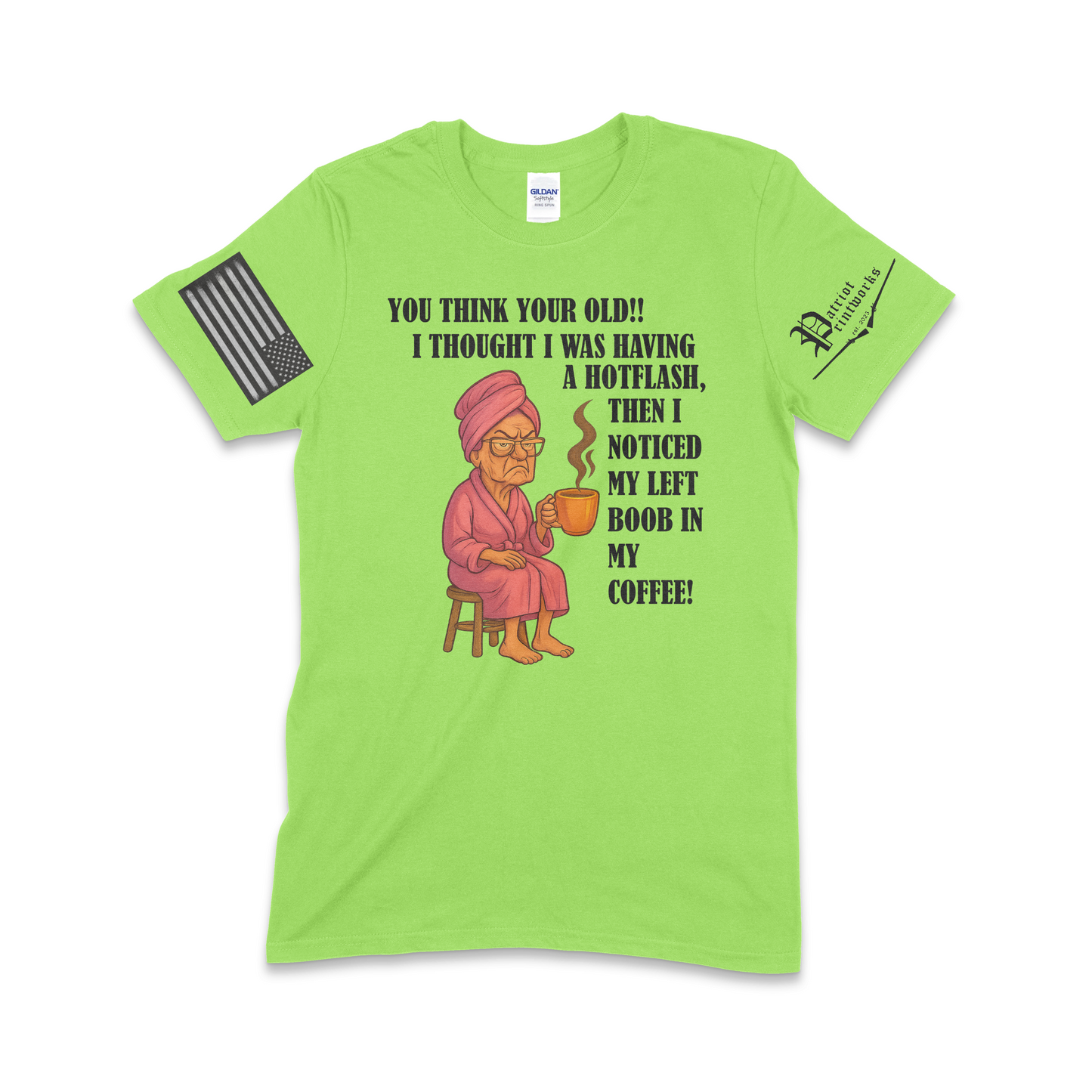 Grandma Having Hotflash T-Shirt
