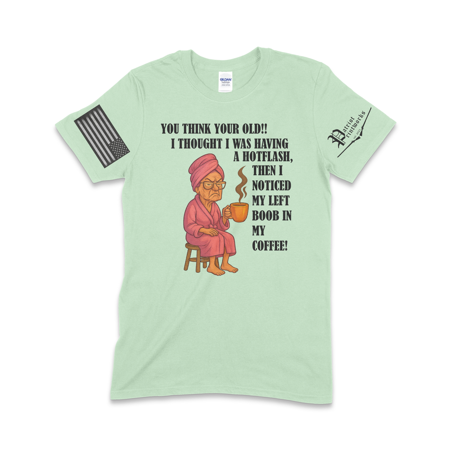 Grandma Having Hotflash T-Shirt