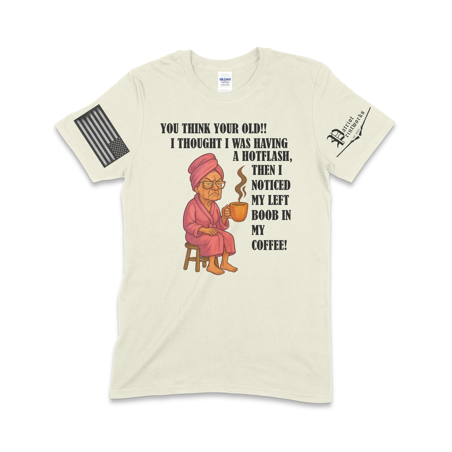 Grandma Having Hotflash T-Shirt