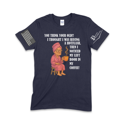 Grandma Having Hotflash T-Shirt