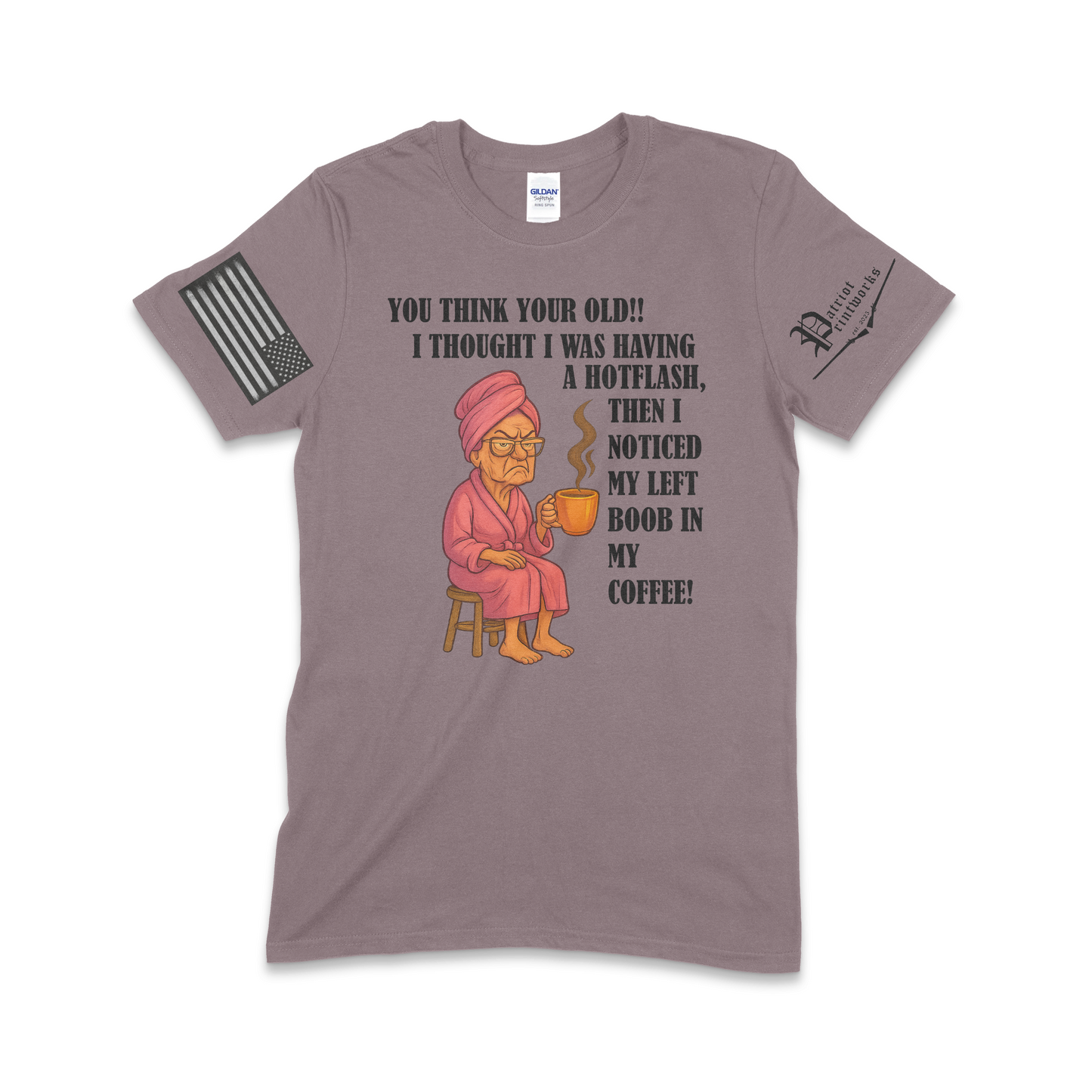 Grandma Having Hotflash T-Shirt