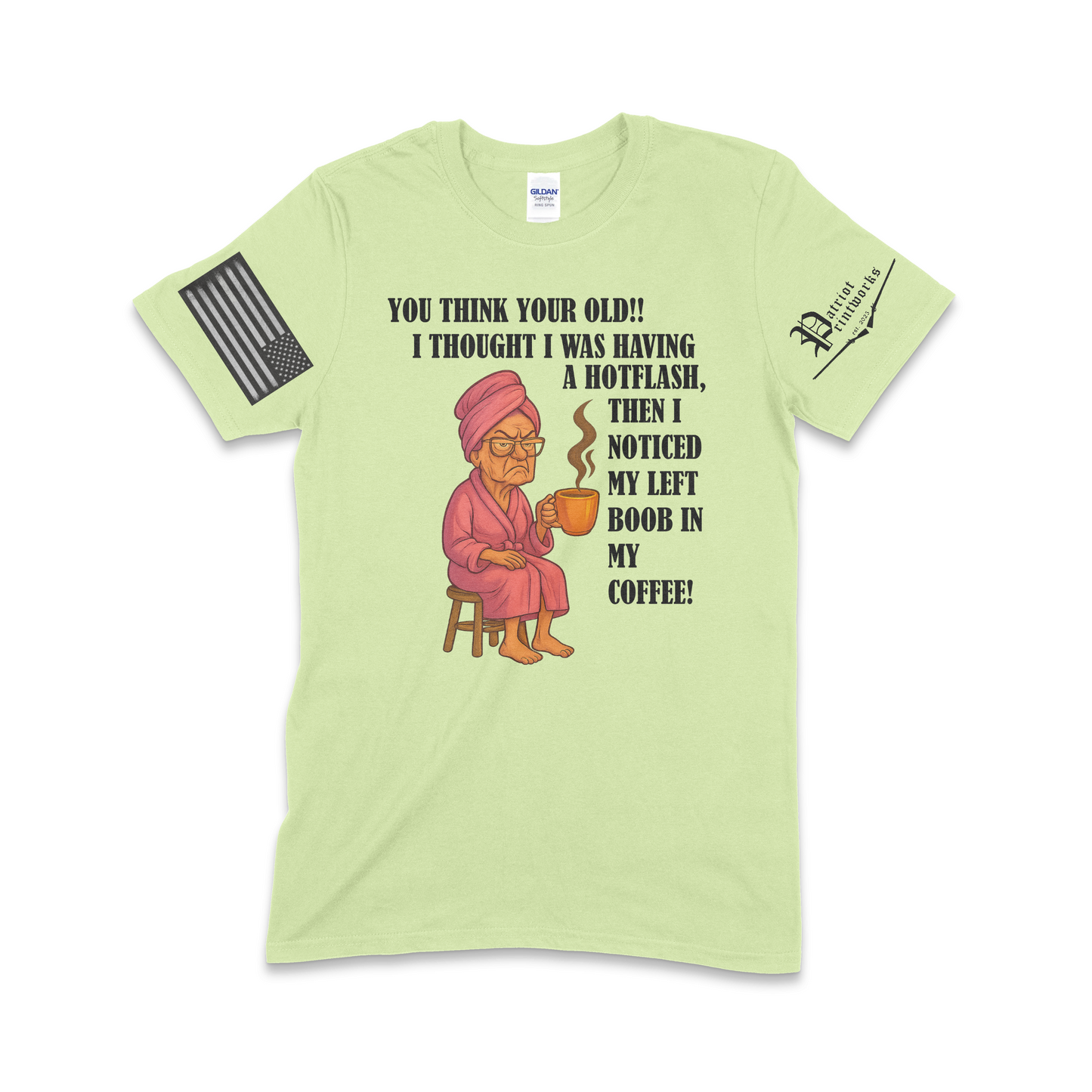 Grandma Having Hotflash T-Shirt