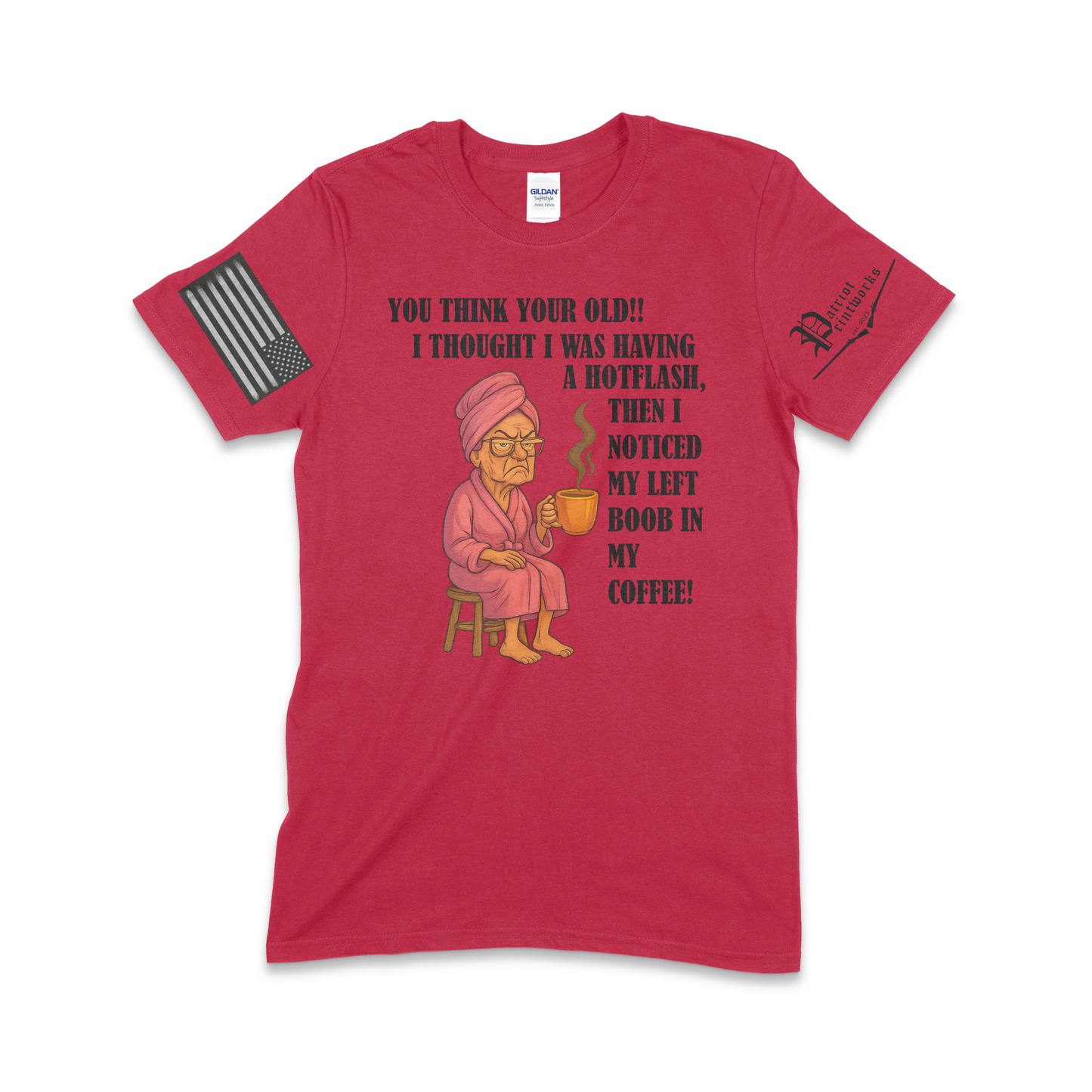 Grandma Having Hotflash T-Shirt