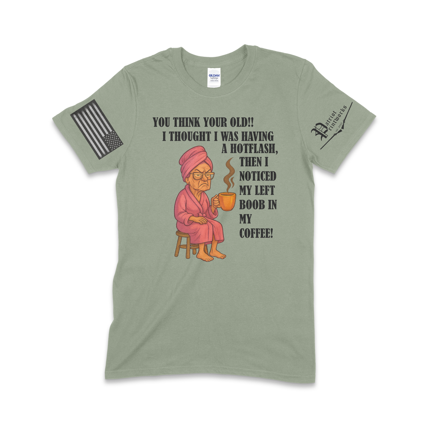 Grandma Having Hotflash T-Shirt