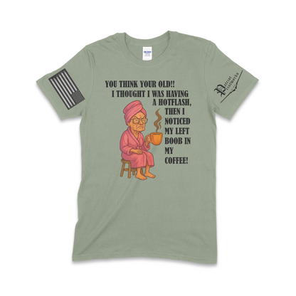 Grandma Having Hotflash T-Shirt