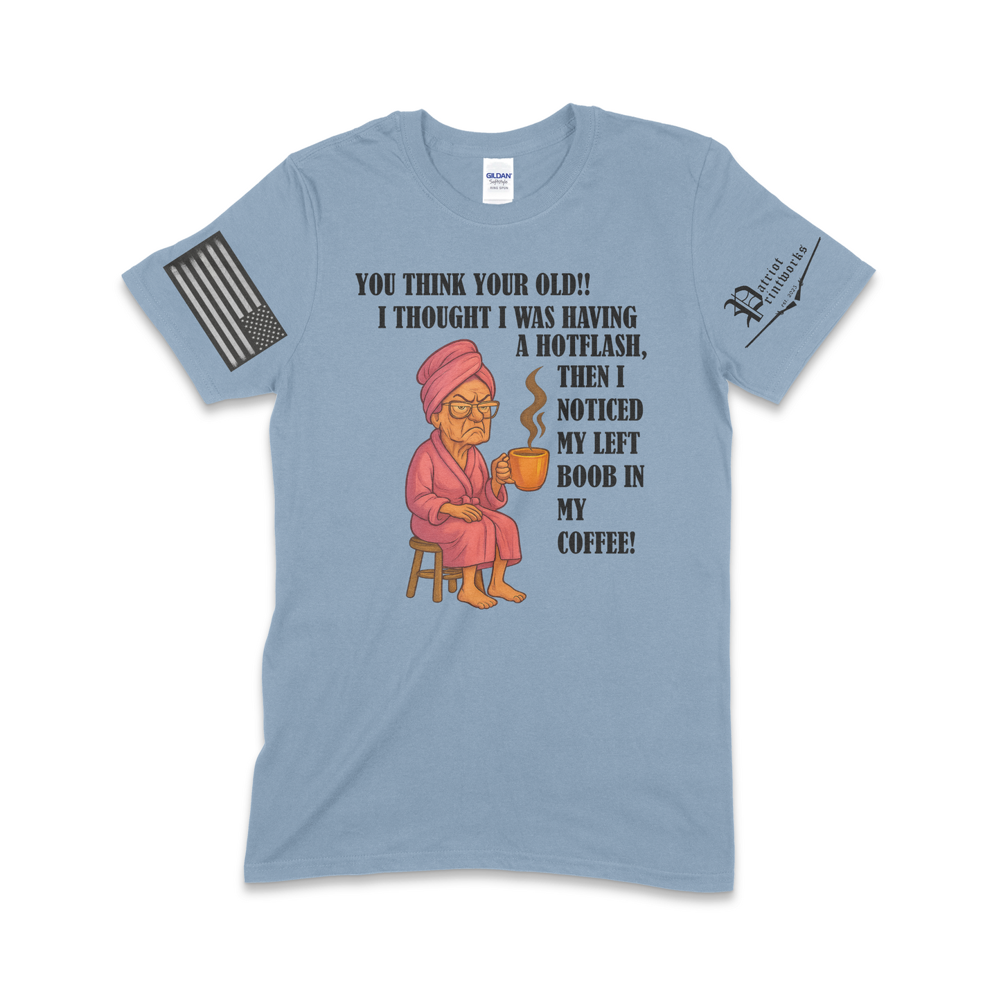 Grandma Having Hotflash T-Shirt