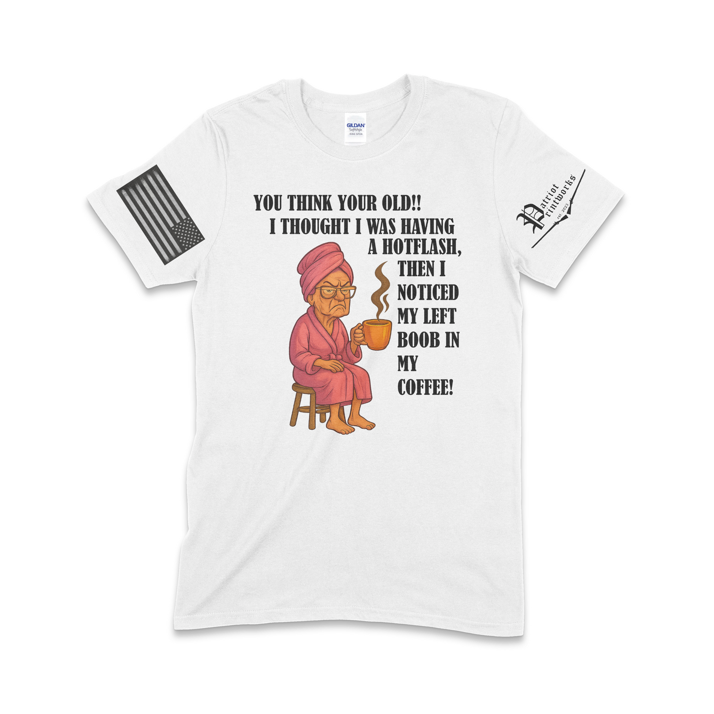 Grandma Having Hotflash T-Shirt