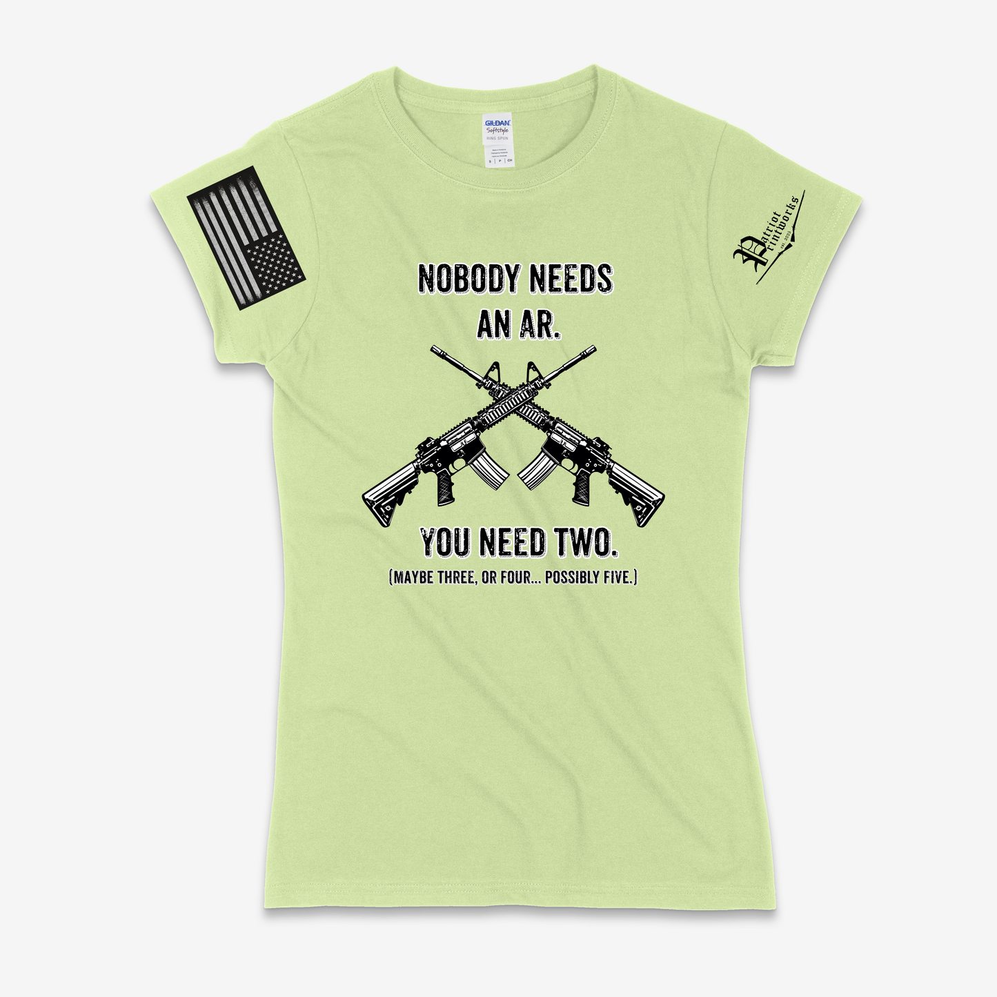 Nobody Needs an AR Ladies T-Shirt