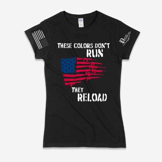 These Colors Dont Run Ladies T-Shirt